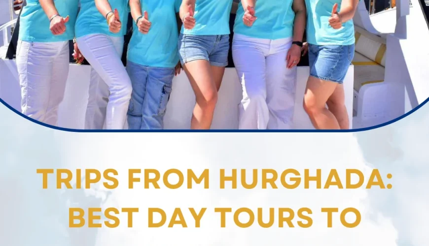 Trips from Hurghada