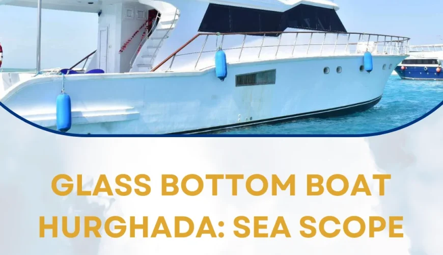 Glass Bottom Boat Hurghada