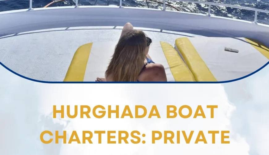 Hurghada Boat Charters