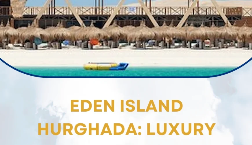 eden island hurghada