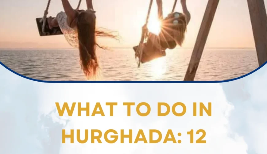 what to do in hurghada