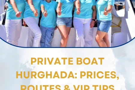 Private Boat Hurghada: Prices, Routes & VIP Tips
