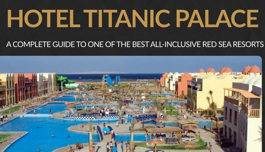 egipt hurghada hotel titanic palace
