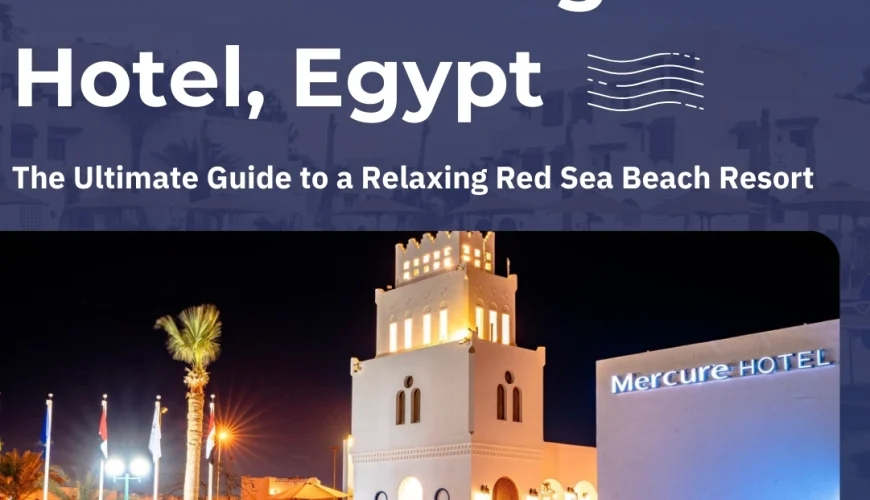 Mercure Hurghada Hotel Egypt