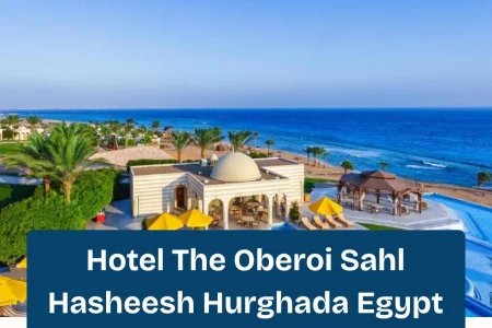 Hotel The Oberoi Sahl Hasheesh Hurghada Egypt