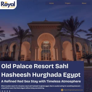Old Palace Resort Sahl Hasheesh Hurghada Egypt